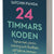 Tuotteen 24-timmarskoden : hur tajming av mat, sömn och träning ger effekter på hjärna, immunförsvar och vikt pikkukuva 4