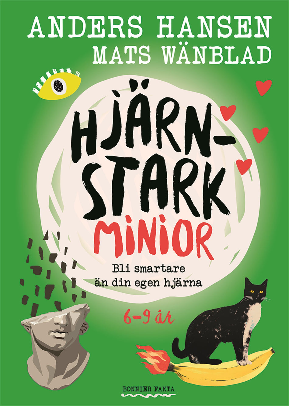 Valokuva kirjasta Anders Hansen / Mats Wänblad Hjärnstark minior : bli smartare än din egen hjärna, kuuluu tuoteryhmään Ruots lapset nuoret ja sarjakuvat.