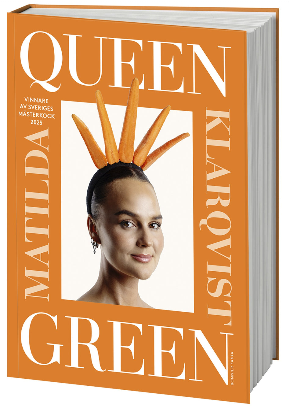 Valokuva kirjasta Matilda Klarqvist Queen Green : Vinnare av Sveriges mästerkock 2025, kuuluu tuoteryhmään Ruots harrasteet taide.
