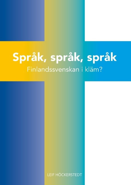 Valokuva kirjasta Leif Höckerstedt Språk, språk, språk, kuuluu tuoteryhmään Uskonto raamatut.