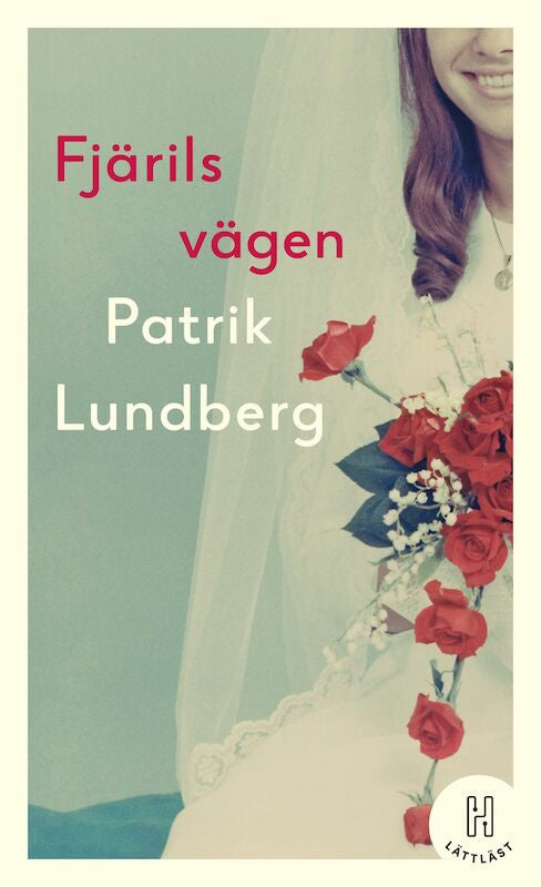 Valokuva kirjasta Patrik Lundberg Fjärilsvägen (lättläst), kuuluu tuoteryhmään Ruots kaunokirjat.