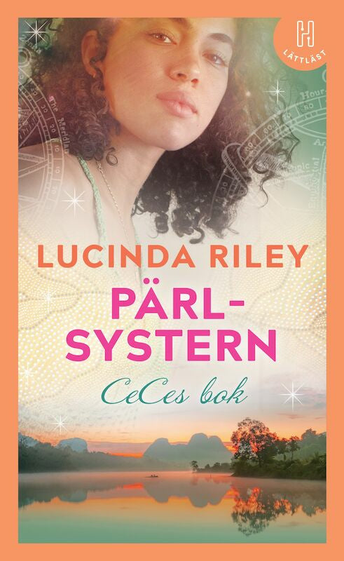Valokuva kirjasta Lucinda Riley Pärlsystern (lättläst) : Ceces bok, kuuluu tuoteryhmään Ruots kaunokirjat.
