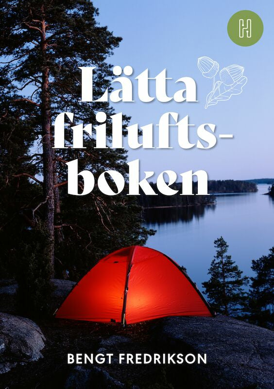Valokuva kirjasta Bengt Fredrikson Lätta friluftsboken, kuuluu tuoteryhmään Ruots harrasteet taide.