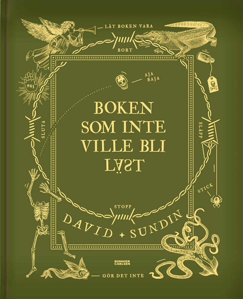 Valokuva kirjasta David Sundin Boken som inte ville bli läst, kuuluu tuoteryhmään Ruots lapset nuoret ja sarjakuvat.