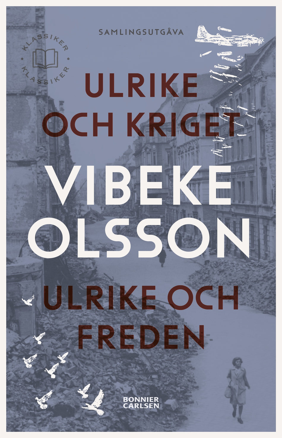 Valokuva kirjasta Vibeke Olsson Ulrike och kriget ;  Ulrike och freden, kuuluu tuoteryhmään Ruots lapset nuoret ja sarjakuvat.