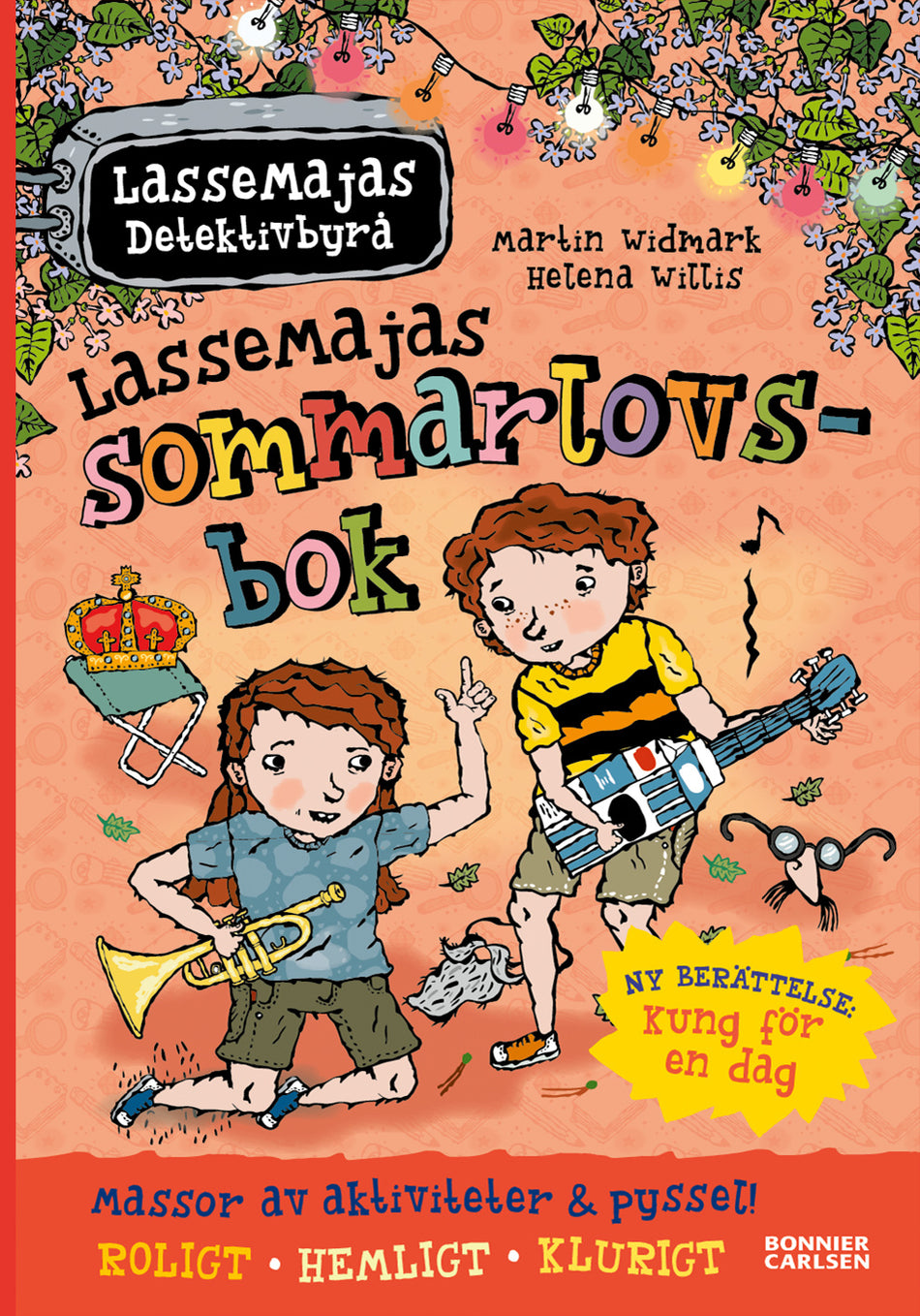 Valokuva kirjasta Martin Widmark LasseMajas sommarlovsbok. Kung för en dag, kuuluu tuoteryhmään Ruots lapset nuoret ja sarjakuvat.