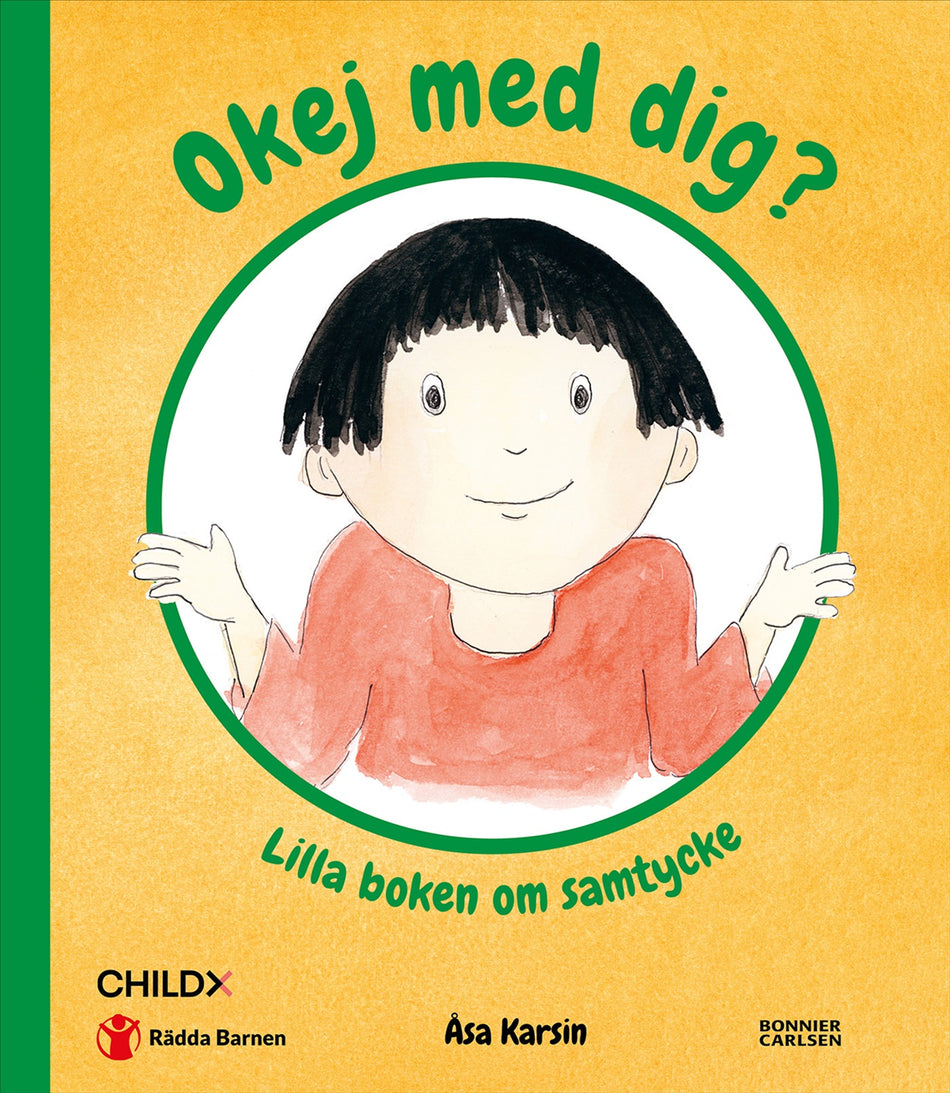 Valokuva kirjasta Åsa Karsin / N/A Okej med dig? : lilla boken om samtycke, kuuluu tuoteryhmään Ruots lapset nuoret ja sarjakuvat.