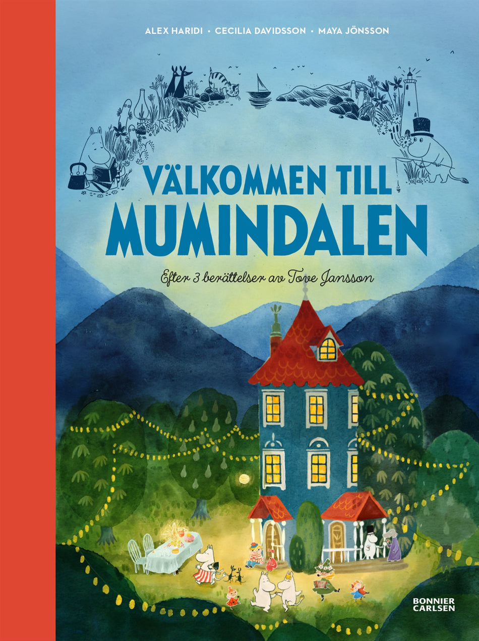 Valokuva kirjasta Alex Haridi / Cecilia Davidsson Välkommen till Mumindalen : efter 3 berättelser av Tove Jansson, kuuluu tuoteryhmään Ruots lapset nuoret ja sarjakuvat.