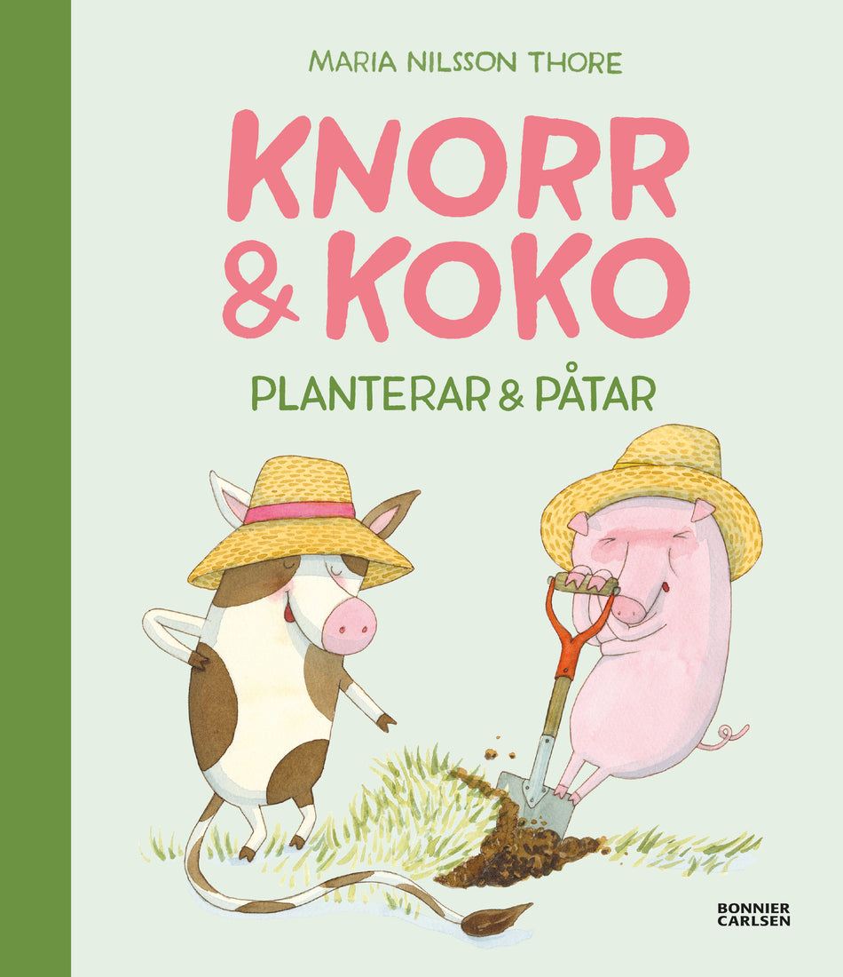 Valokuva kirjasta Maria Nilsson Thore Knorr och Koko planterar och påtar, kuuluu tuoteryhmään Ruots lapset nuoret ja sarjakuvat.