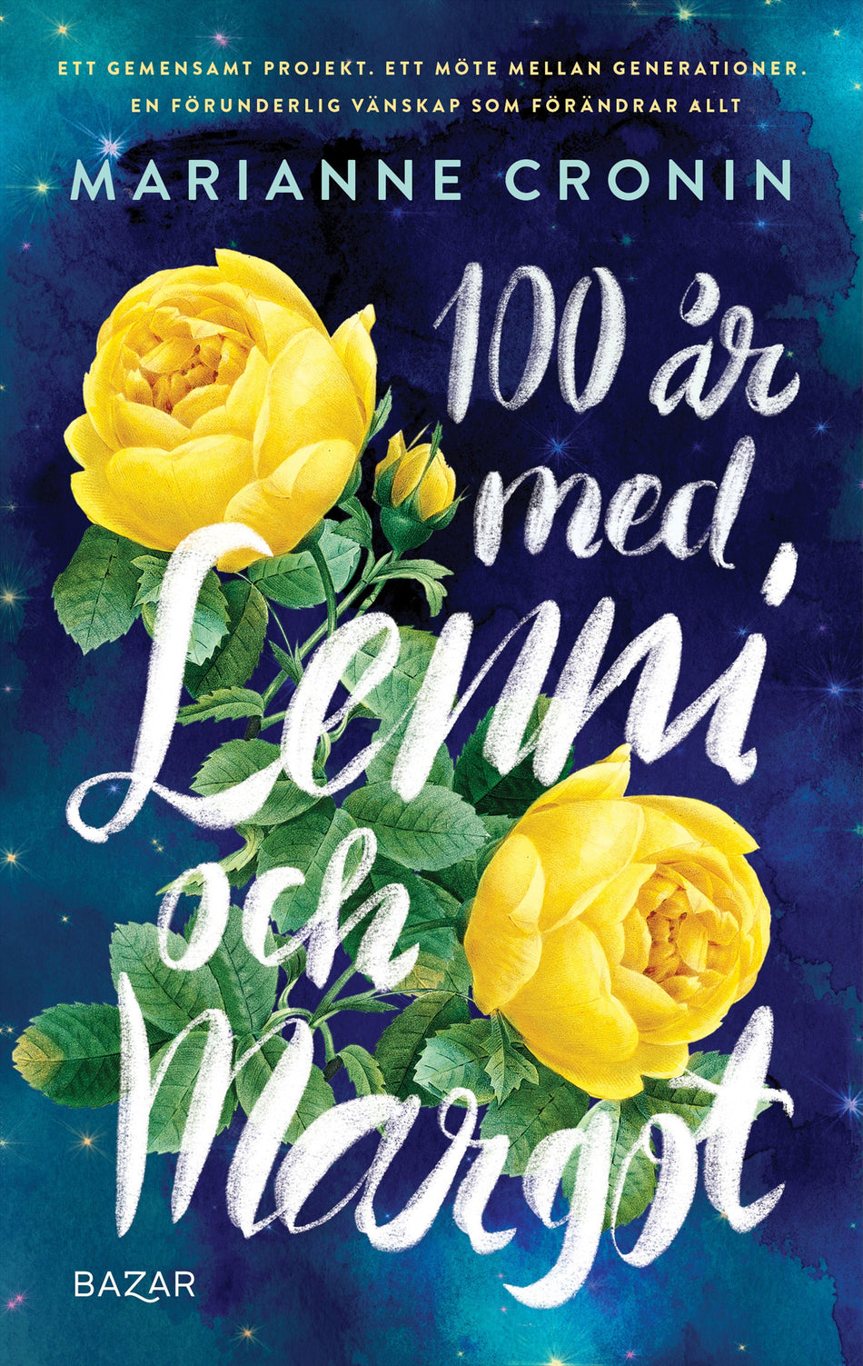 Valokuva kirjasta Marianne Cronin 100 år med Lenni och Margot, kuuluu tuoteryhmään Ruots kaunokirjat.