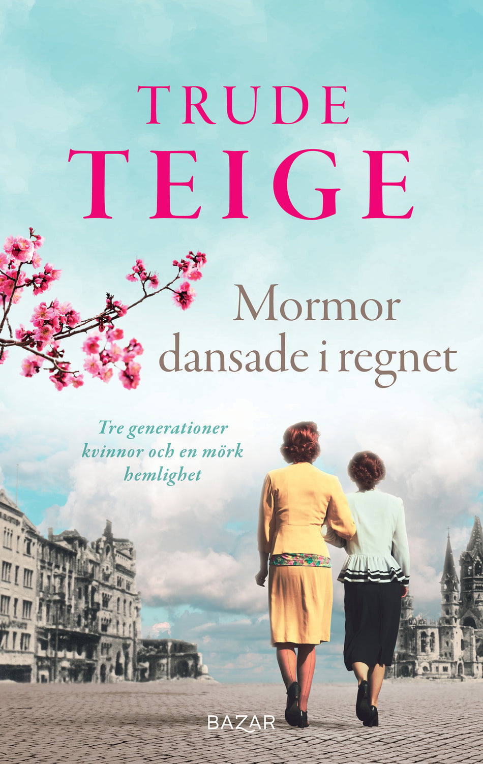 Valokuva kirjasta Trude Teige Mormor dansade i regnet, kuuluu tuoteryhmään Ruots kaunokirjat.