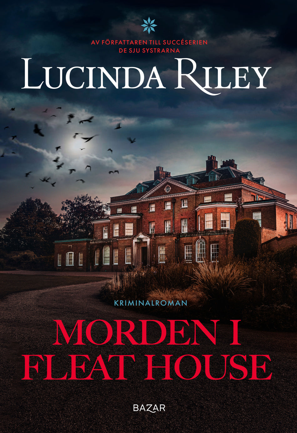 Valokuva kirjasta Lucinda Riley Morden i Fleat House, kuuluu tuoteryhmään Ruots kaunokirjat.
