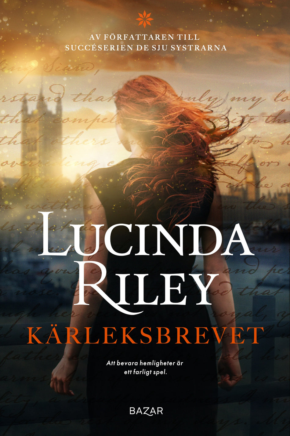 Valokuva kirjasta Lucinda Riley Kärleksbrevet, kuuluu tuoteryhmään Ruots kaunokirjat.