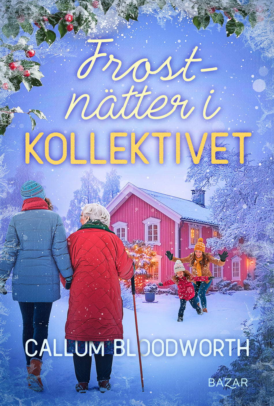 Valokuva kirjasta Callum Bloodworth Frostnätter i Kollektivet, kuuluu tuoteryhmään Ruots kaunokirjat.