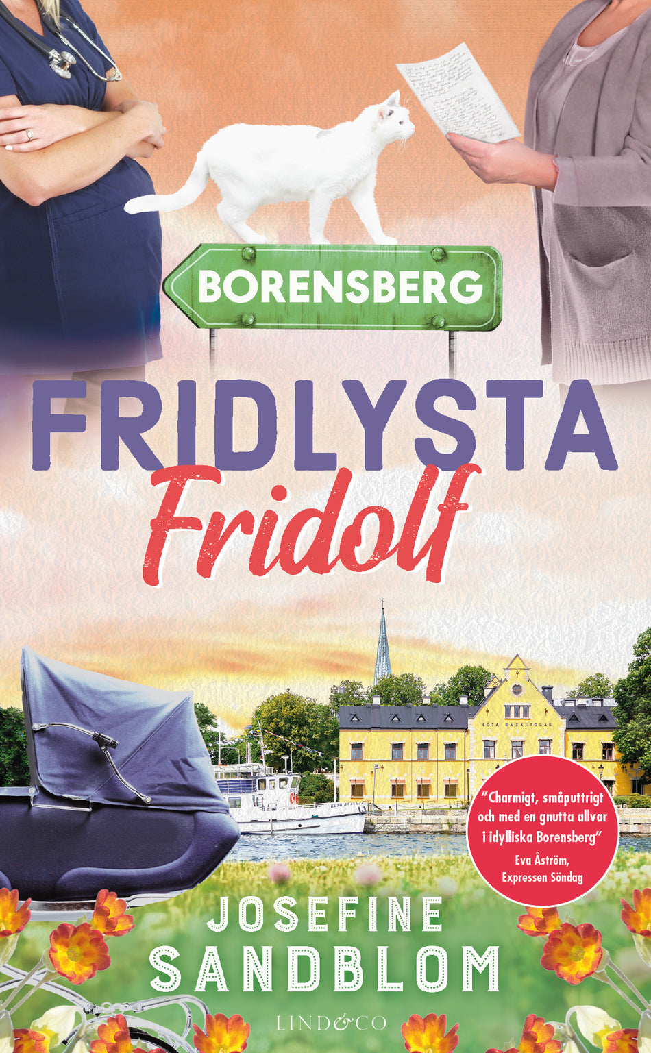 Valokuva kirjasta Josefine Sandblom Fridlysta Fridolf, kuuluu tuoteryhmään Ruots kaunokirjat.