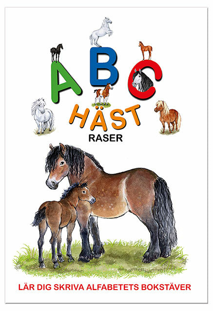 Valokuva kirjasta Fredrik Hjelm ABC Hästraser, kuuluu tuoteryhmään Ruots lapset nuoret ja sarjakuvat.