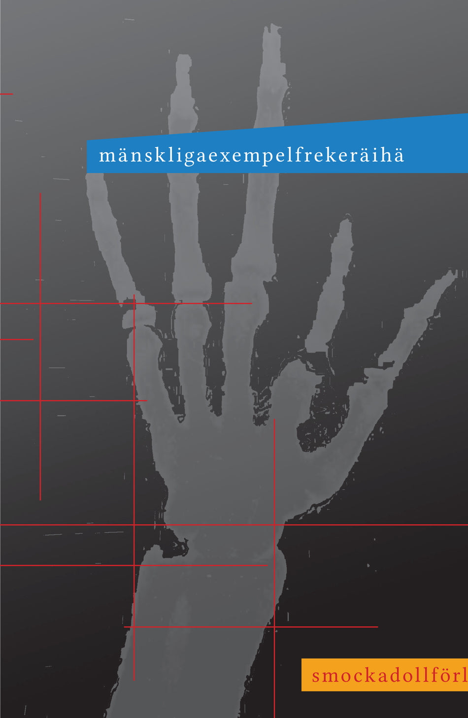 Valokuva kirjasta Freke Räihä Mänskliga exempel, kuuluu tuoteryhmään Ruots muu tieto.