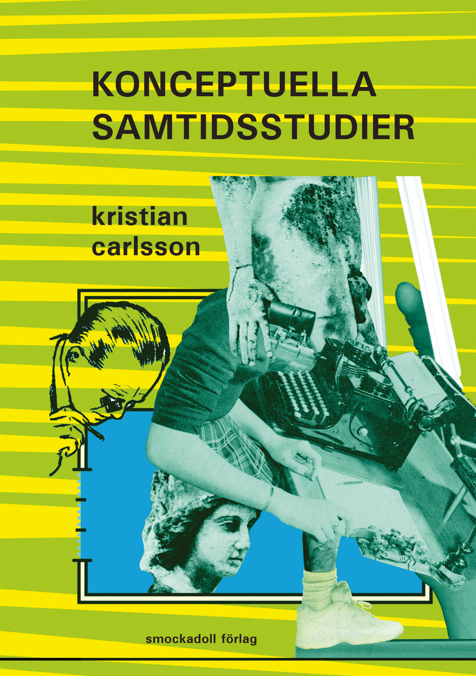Valokuva kirjasta Kristian Carlsson Konceptuella samtidsstudier, kuuluu tuoteryhmään Ruots muu tieto.
