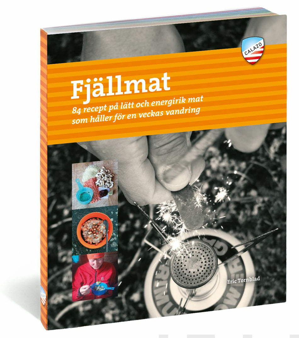 Valokuva kirjasta Eric Tornblad Fjällmat : 84 recept på lätt och energirik mat som håller för en veckas van, kuuluu tuoteryhmään Ruots harrasteet taide.