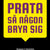 Tuotteen Prata så någon bryr sig pikkukuva 1