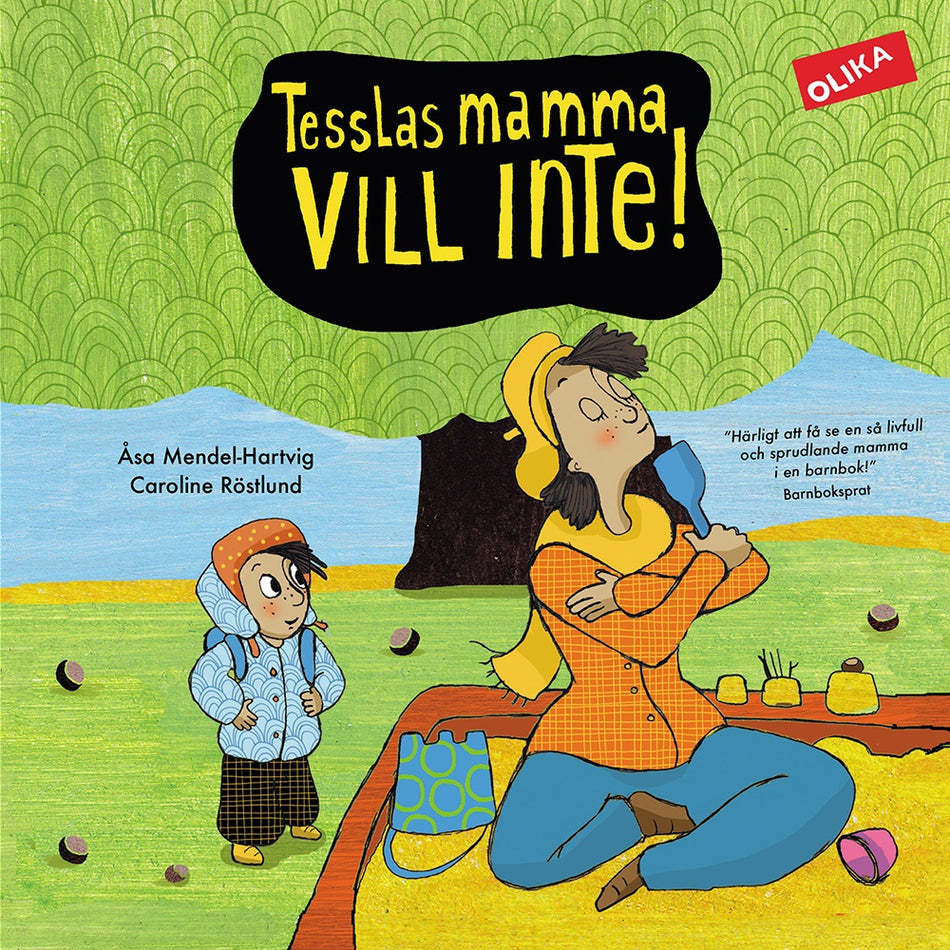 Valokuva kirjasta Åsa Mendel-Hartvig Tesslas mamma vill inte!, kuuluu tuoteryhmään Ruots lapset nuoret ja sarjakuvat.