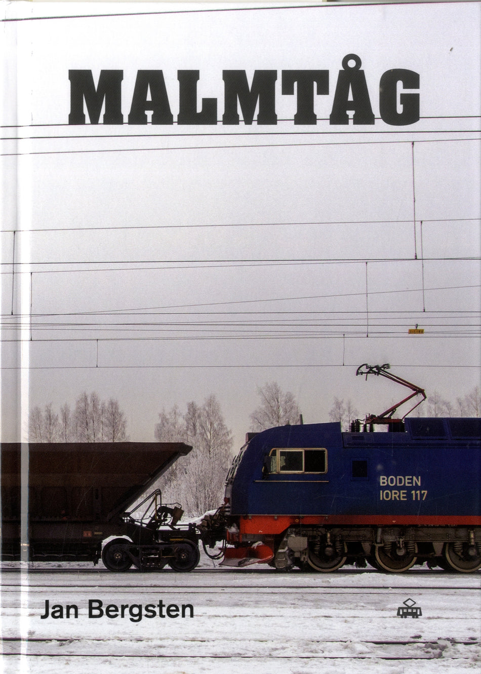 Valokuva kirjasta Jan Bergsten Malmtåg, kuuluu tuoteryhmään Ruots harrasteet taide.