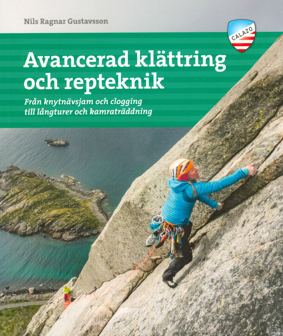 Valokuva kirjasta Bobo Gustavsson Avancerad klättring och repteknik : från knytnävsjam och clogging till långturer och kamratklättring;, kuuluu tuoteryhmään Ruots harrasteet taide.