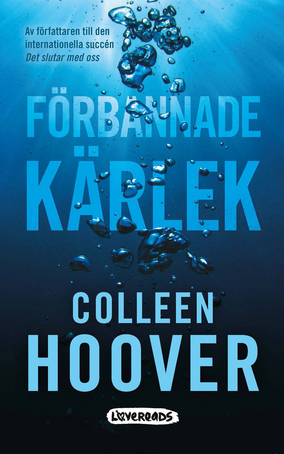 Valokuva kirjasta Colleen Hoover Förbannade kärlek, kuuluu tuoteryhmään Ruots kaunokirjat.