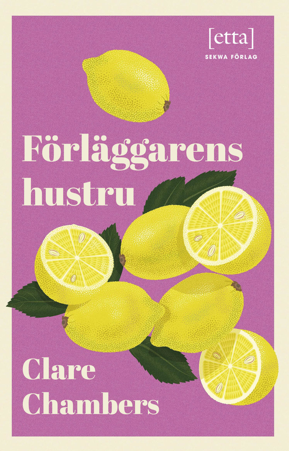 Valokuva kirjasta Clare Chambers Förläggarens hustru, kuuluu tuoteryhmään Ruots kaunokirjat.