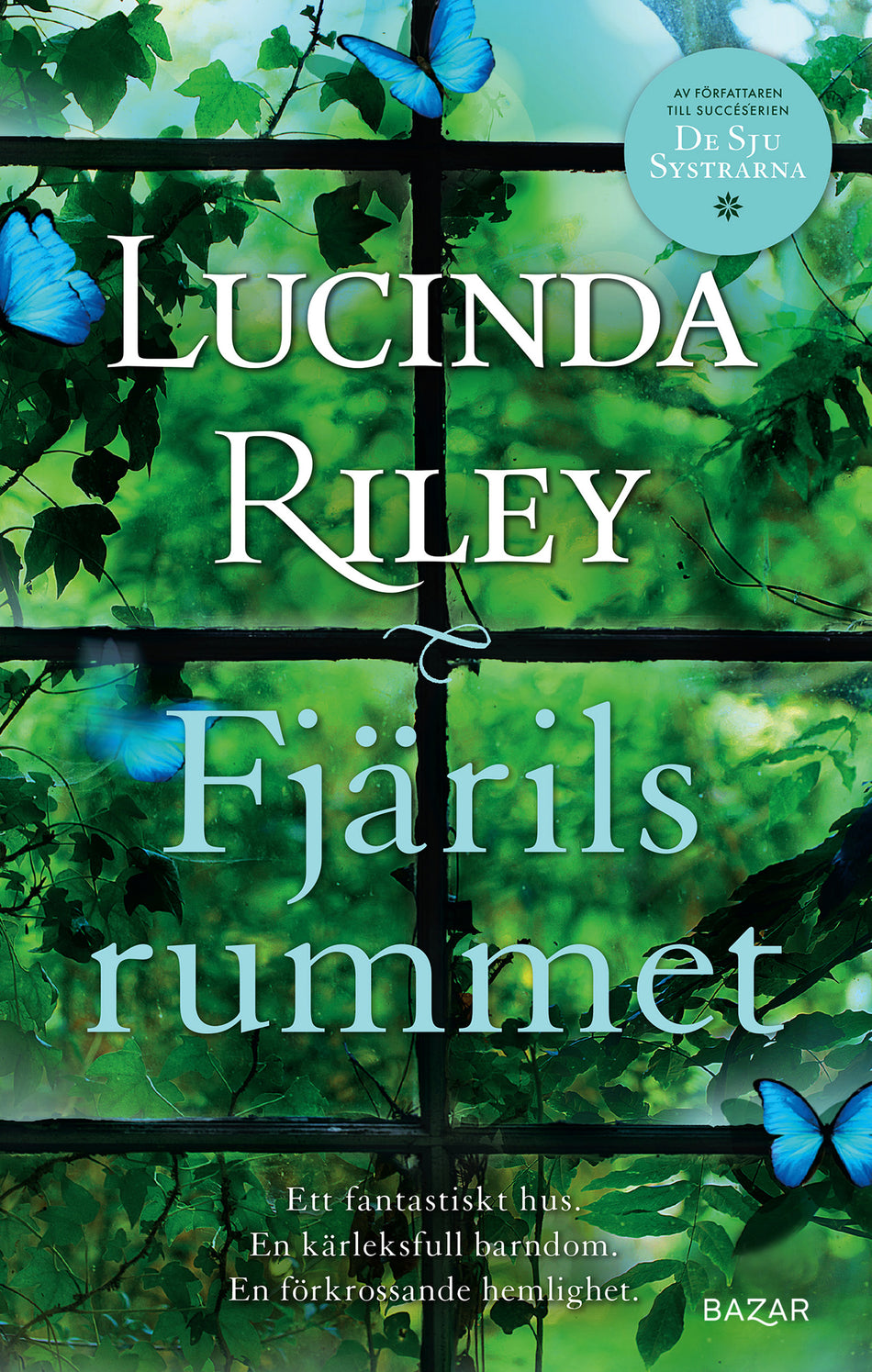 Valokuva kirjasta Lucinda Riley Fjärilsrummet, kuuluu tuoteryhmään Ruots kaunokirjat.