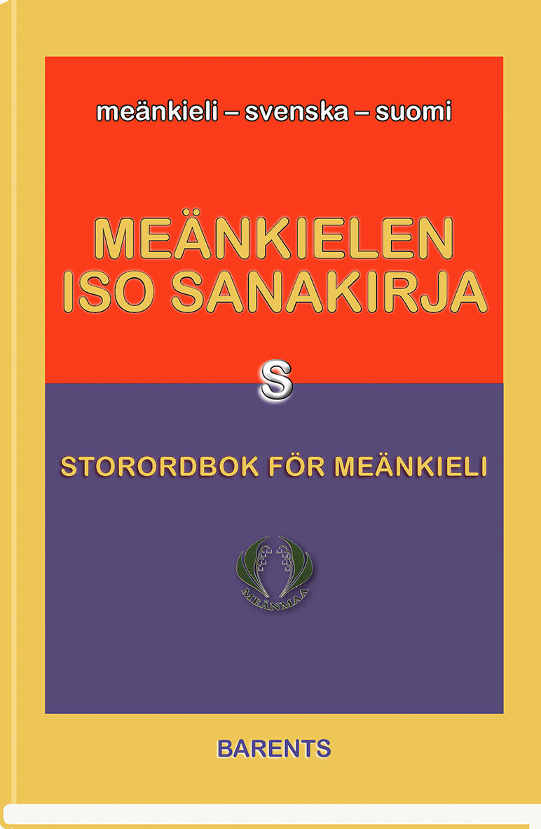 Valokuva kirjasta  Storordbok för meänkieli S / Meänkielen iso Sanakirja S, kuuluu tuoteryhmään Ruots muu tieto.