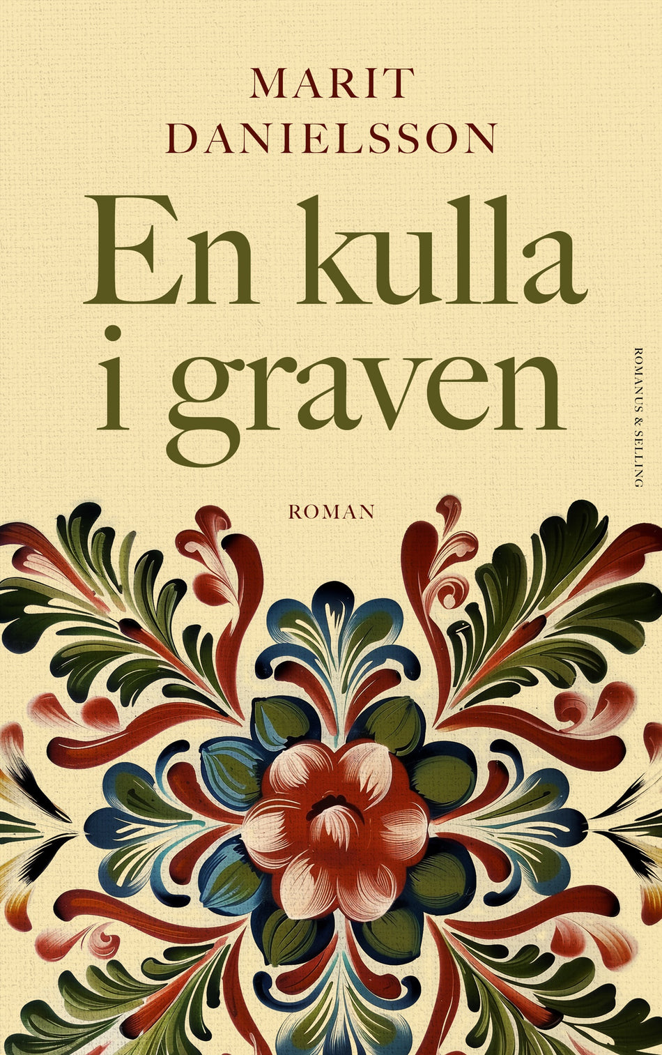 Valokuva kirjasta Marit Danielsson En kulla i graven, kuuluu tuoteryhmään Ruots kaunokirjat.