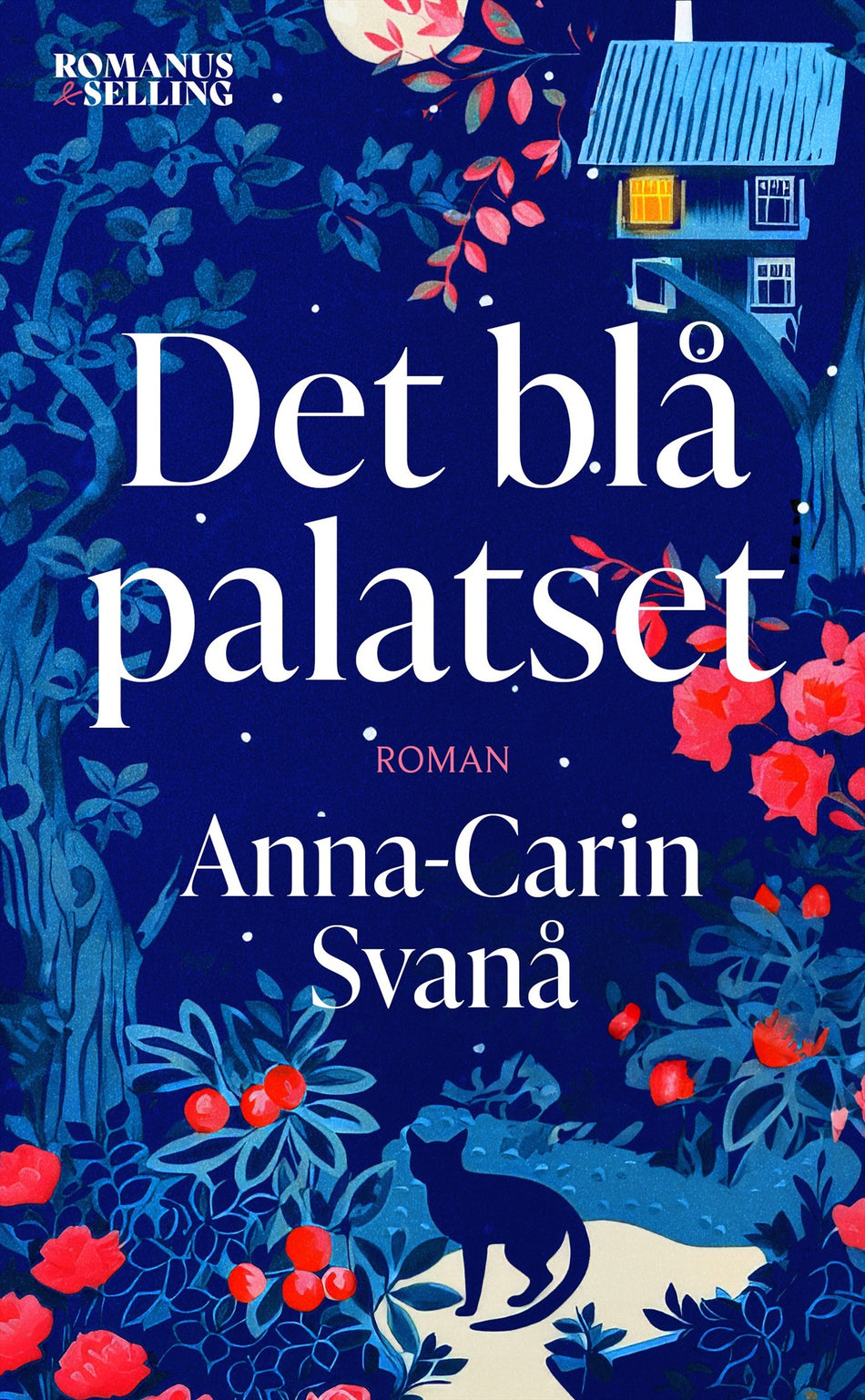 Valokuva kirjasta Anna-Carin Svanå Det blå palatset, kuuluu tuoteryhmään Ruots kaunokirjat.