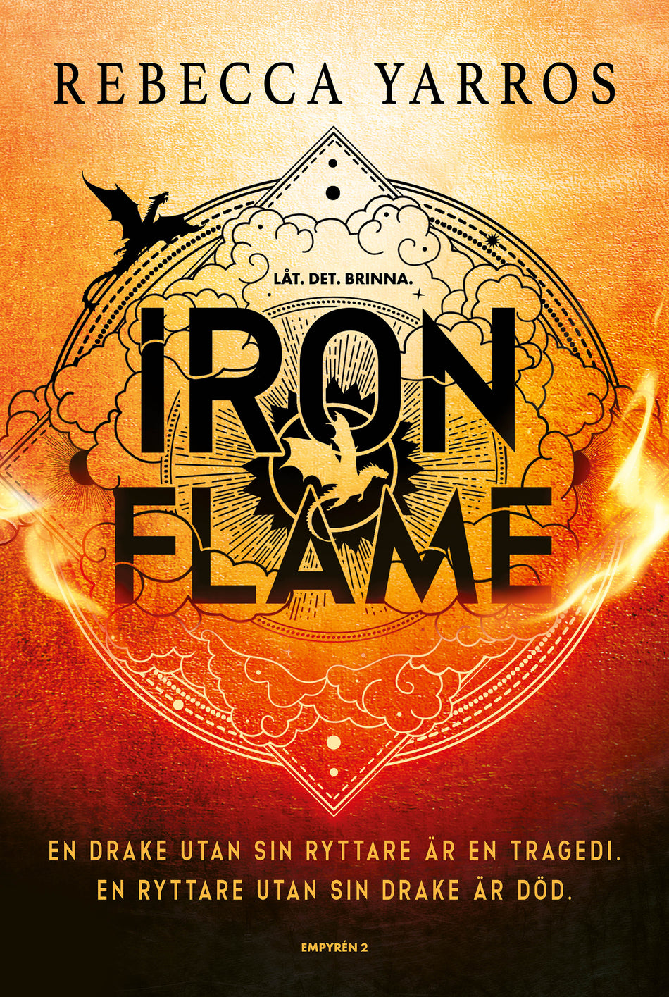 Valokuva kirjasta Rebecca Yarros Iron Flame (svensk utgåva), kuuluu tuoteryhmään Ruots kaunokirjat.