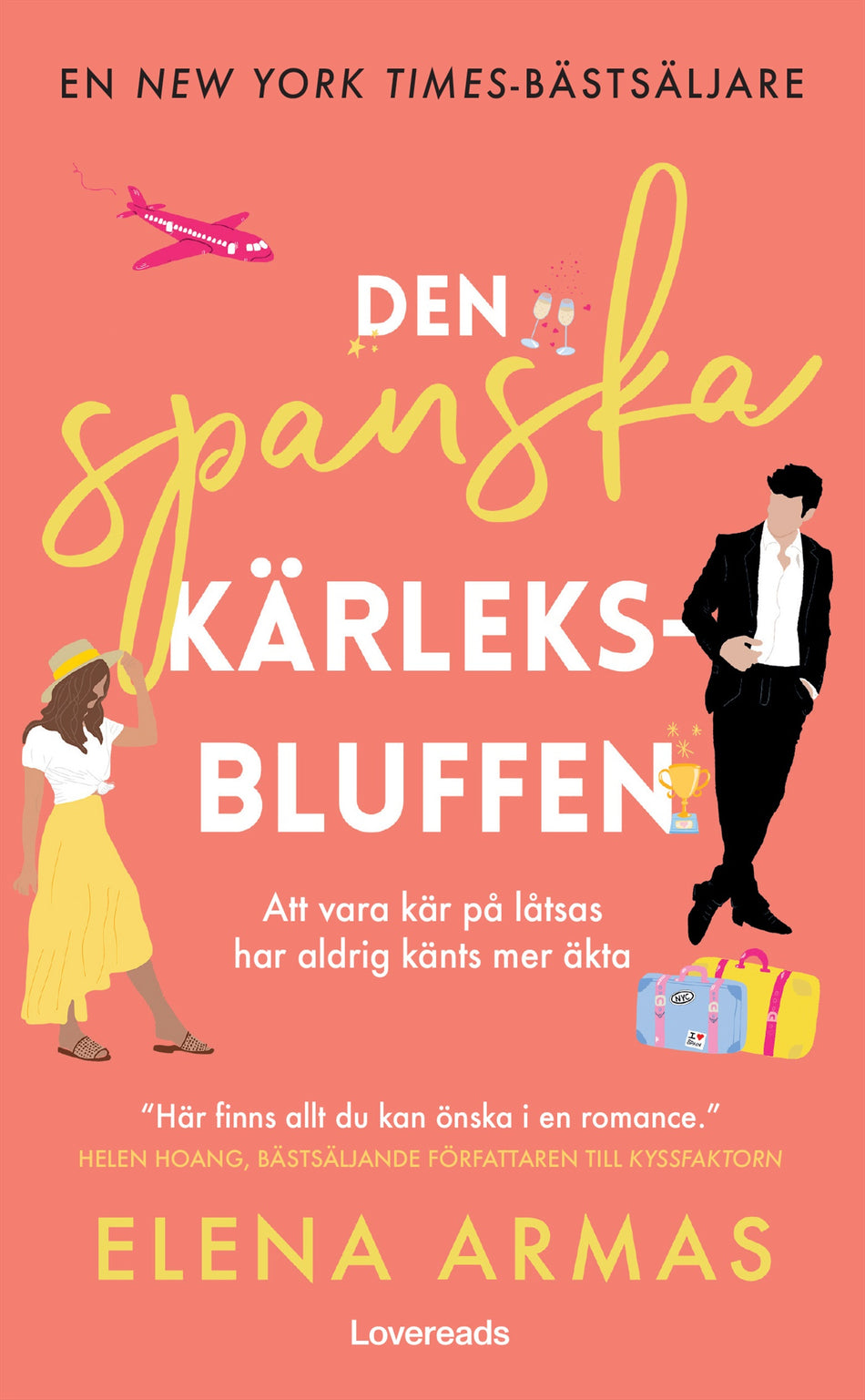 Valokuva kirjasta Elena Armas Den spanska kärleksbluffen, kuuluu tuoteryhmään Ruots kaunokirjat.