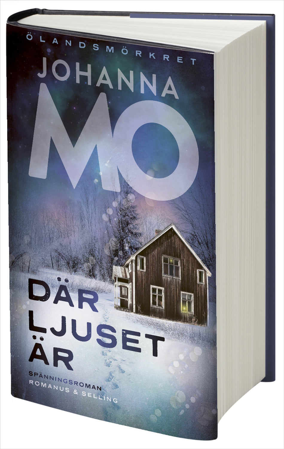 Valokuva kirjasta Johanna Mo Där ljuset är, kuuluu tuoteryhmään Ruots kaunokirjat.
