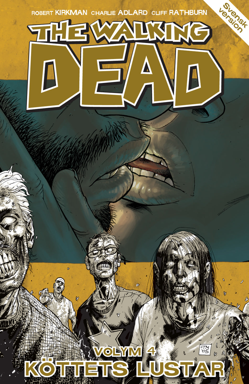 Valokuva kirjasta Robert Kirkman Walking Dead volym 4. Köttets lustar, The, kuuluu tuoteryhmään Ruots lapset nuoret ja sarjakuvat.