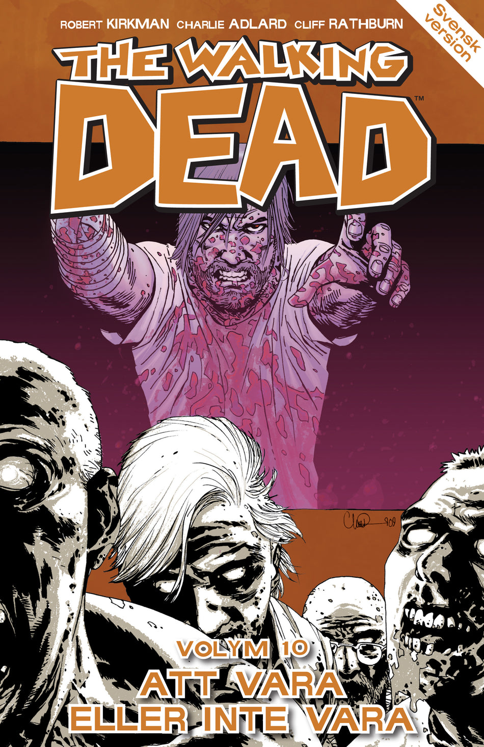 Valokuva kirjasta Robert Kirkman Walking Dead volym 10. Att vara eller inte vara, The, kuuluu tuoteryhmään Ruots lapset nuoret ja sarjakuvat.