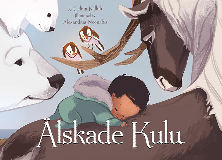 Valokuva kirjasta Celina Kalluk Älskade Kulu, kuuluu tuoteryhmään Ruots lapset nuoret ja sarjakuvat.