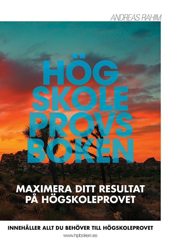 Valokuva kirjasta Andreas Rahim Högskoleprovsboken: Maximera ditt resultat på högskoleprovet, kuuluu tuoteryhmään Ruots muu tieto.