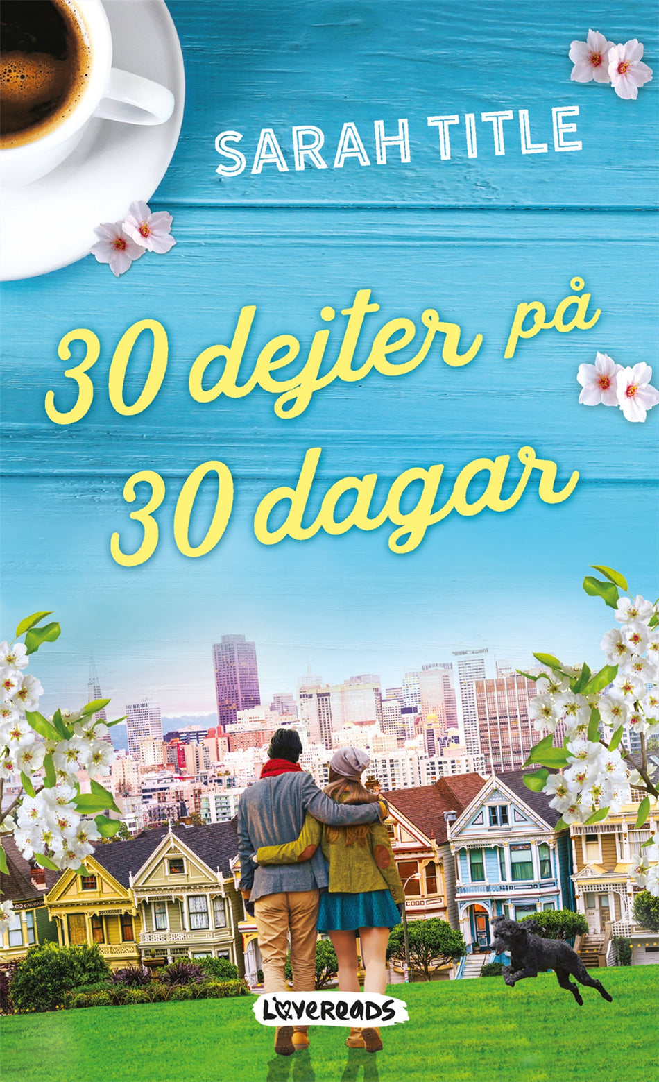 Valokuva kirjasta Sarah Title 30 dejter på 30 dagar, kuuluu tuoteryhmään Ruots kaunokirjat.