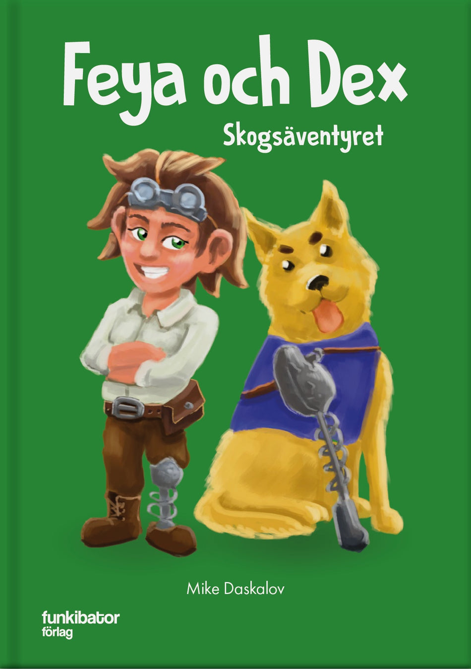 Valokuva kirjasta Mike Daskalov Feya och Dex : skogsäventyret, kuuluu tuoteryhmään Ruots lapset nuoret ja sarjakuvat.