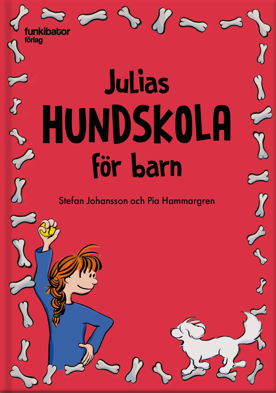Valokuva kirjasta Stefan Johansson / Pia Hammargren Julias hundskola för barn, kuuluu tuoteryhmään Ruots lapset nuoret ja sarjakuvat.