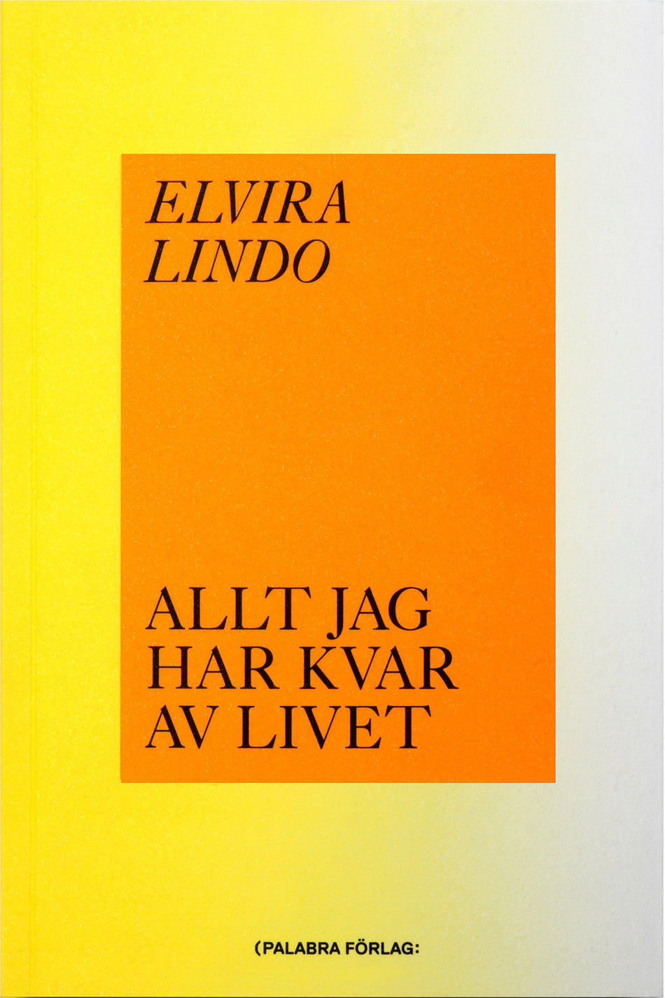 Valokuva kirjasta Elvira Lindo Allt jag har kvar av livet, kuuluu tuoteryhmään Ruots kaunokirjat.