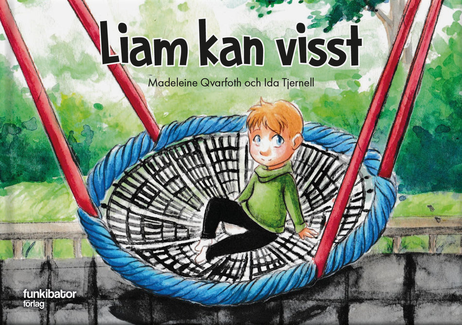 Valokuva kirjasta Madeleine Qvarfoth / Ida Tjernell Liam kan visst, kuuluu tuoteryhmään Ruots lapset nuoret ja sarjakuvat.