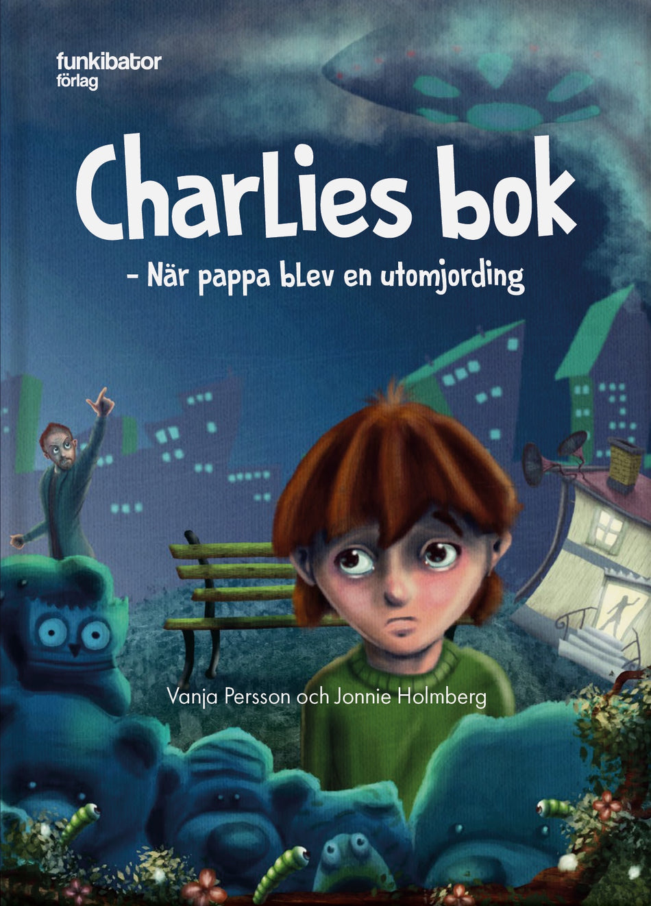 Valokuva kirjasta Vanja Persson / Jonnie Holmberg Charlies bok : när pappa blev en utomjording, kuuluu tuoteryhmään Ruots lapset nuoret ja sarjakuvat.