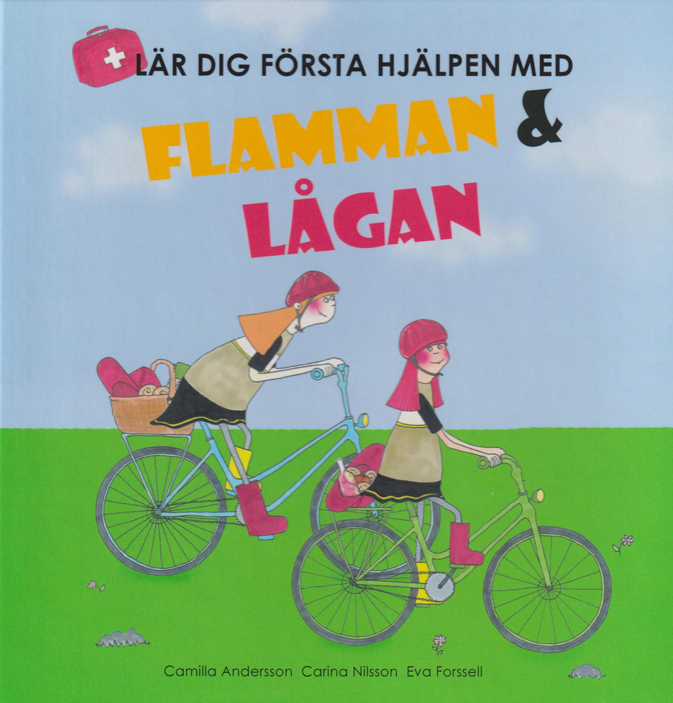 Valokuva kirjasta Camilla Andersson / Carina Nilsson / Eva Forssell Lär dig första hjälpen med Flamman och Lågan, kuuluu tuoteryhmään Ruots lapset nuoret ja sarjakuvat.