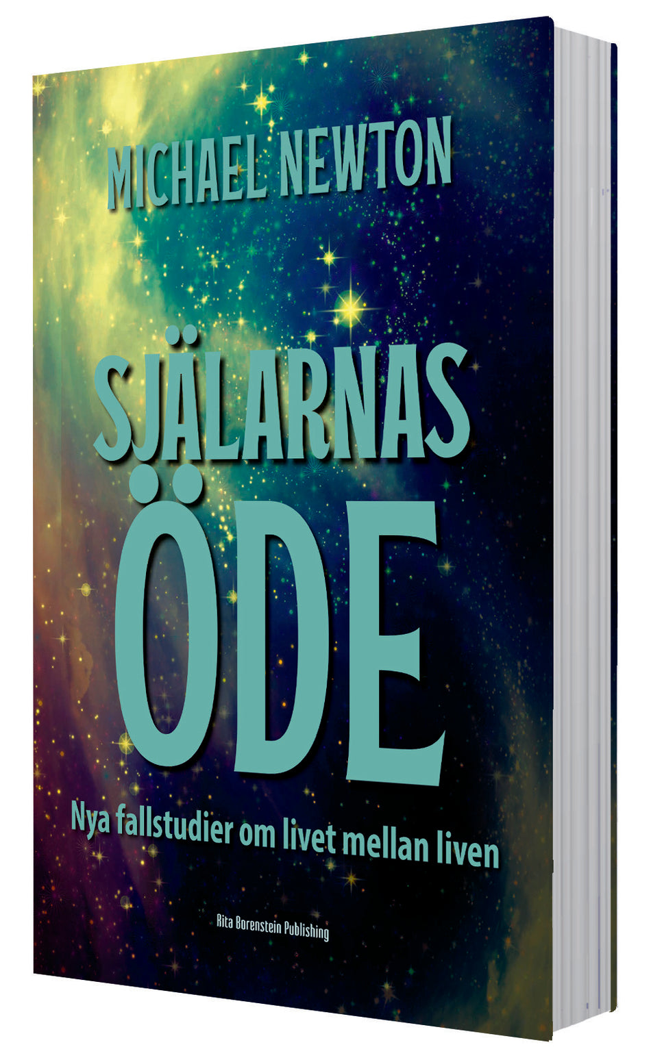 Valokuva kirjasta Michael Newton Själarnas öde nya fallbeskrivningar om livet mellan liven, kuuluu tuoteryhmään Ruots muu tieto.