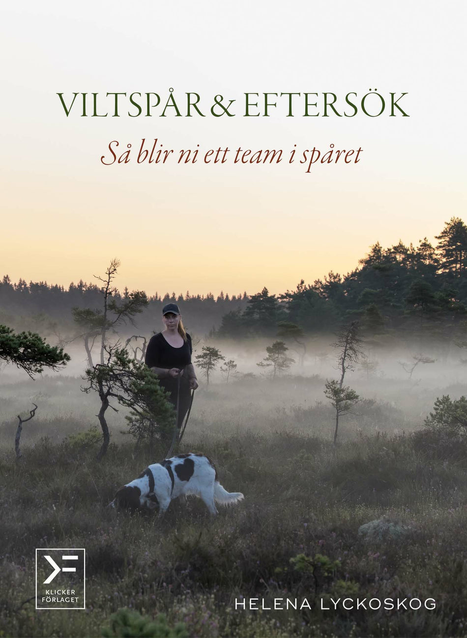 Valokuva kirjasta Helena Lyckoskog Viltspår &amp; eftersök : så blir ni ett team i spåret, kuuluu tuoteryhmään Ruots harrasteet taide.
