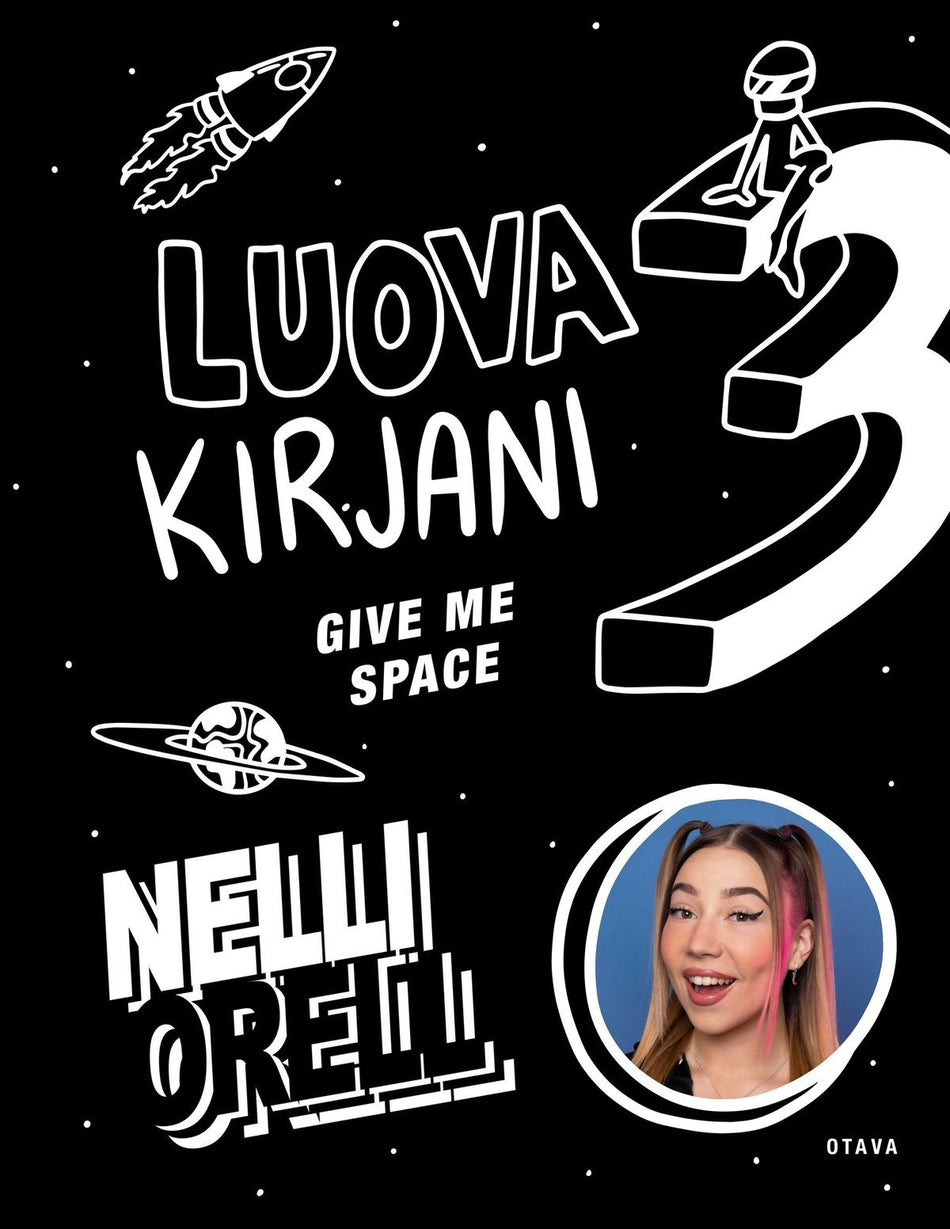 Valokuva kirjasta Nelli Orell Luova kirjani 3 - Give me space, kuuluu tuoteryhmään Lasten ja nuorten tietokirjat.